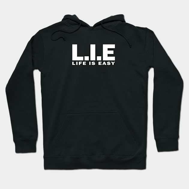 L.I.E Hoodie by wisecolor